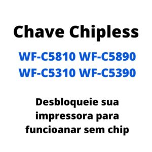 Chave-Desbloqueio-Chipless-Epson-WF-C5810-WF-C5890-WF-C5390-WF-C5310